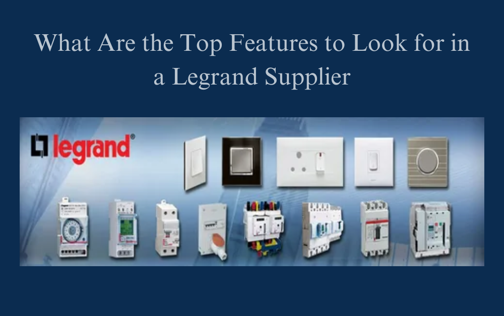 Legrand Suppliers in UAE